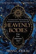 Heavenly Bodies (Heavenly Bodies #1) by Imani Erriu