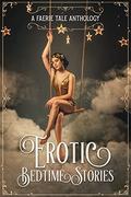 Erotic Bedtime Stories: A Faerie Tale Anthology by Ava Fox301