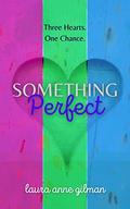 Something Perfect by Laura Anne Gilman