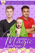 Marzipan Magic (Bake Sale Bachelors Season Three #3) by Leyla Hunt