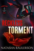 Reckless Torment (Crow's Nest #3) by Natasha Raulerson
