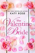 The Valentine Bride by Katy Rose