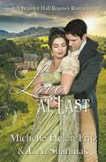 Love At Last (Bramley Hall Regency Romance #1) by Michelle Helen Fritz