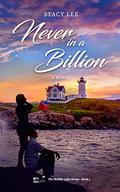 Never in a Billion: A Novel (The Nubble Light #3) by Stacy Lee