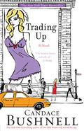 Trading Up by Candace Bushnell