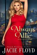 Always Allie (The Billionaire Brides #1) by Jacie Floyd