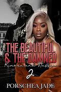 The Beautiful & The Damned 2: Kimora and Hassin by Porschea Jade