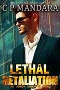 Lethal Retaliation (Twisted, Dark and Deadly #5) by C.P. Mandara