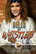 Bells and Whistles (The Playground #2) by Olivia Joy