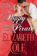 Poppy and the Pirate (The Wallflowers of Wildwood #4) by Elizabeth Cole