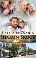 Sisters by Design, books 4-6 by Sharon Srock