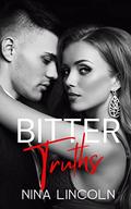 Bitter Truths: A college enemies to lovers romance (The Bitter #2) by Nina Lincoln