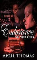 Endurance: The Power Within (Endurance #1) by April Thomas