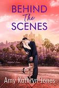 Behind the Scenes (Matched #1) by Amy Kathryn Jones
