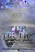 The Truths We Burn (The Hollow Boys #2) by Monty Jay