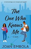 The One Who Knows Me (Sovereign Love #1) by Joan Embola