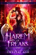 Harem of Freaks: The Complete Series by Crystal Ash