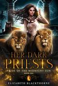Her Dark Priests by Elizabeth Blackthorne