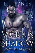 Vicious Shadow: A short story Paranormal Werewolves and Shifters Romance (Pact of Beasts #3) by E.L. Jones