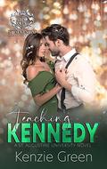 Teaching Kennedy (St. Augustine University #3) by Kenzie Green