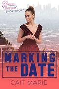 Marking the Date (Bennu Firebirds #3.5) by Cait Marie