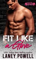 Fit Like a Glove: Flirty Fitness Series by Laney Powell