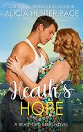 Heath's Hope (Beauford Bend #5) by Alicia Hunter Pace