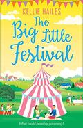 The Big Little Festival (Rabbits Leap #2) by Kellie Hailes