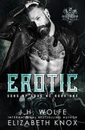 Erotic (Sons of Gods #1) by J.H. Wolfe