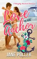 Love is the Anchor by Jane Poller