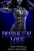 Diabolical Love  (Monstrous Hearts) by Angel Mystique