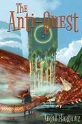 The Anti-Quest (The Pudding Protocol Universe #3) by Angel Martinez
