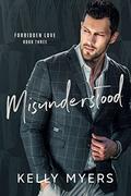 Misunderstood   Kindle Edition by Kelly Myers