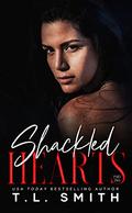 Shackled Hearts by T.L. Smith