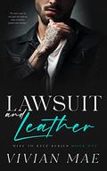 Lawsuit and Leather by Vivian Mae