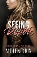 Seeing Double (Good Ol' Boys #2) by M.J. Hendrix