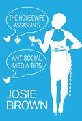 The Housewife Assassin's Antisocial Media Tips (The Housewife Assassin #20) by Josie Brown