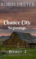 Chance City Beginnings Books 1-2 Boxed Set by Robin Deeter