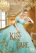 Kiss or Dare by Charlie Lane