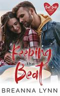 Keeping the Beat (Heart Beats #3) by Breanna Lynn