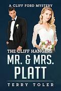 The Cliff Hangers: Mr. & Mrs. Platt (The Cliff Hangers #2) by Terry Toler