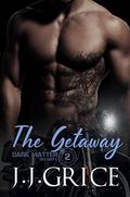 The Getaway (Dark Matter Security, book #2) by J.J. Grice