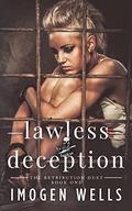 Lawless Deception (Retribution Duet #1) by Imogen Wells