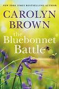 The Bluebonnet Battle by Carolyn Brown
