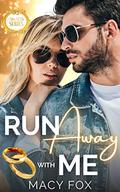 Run Away with Me: After I Do by Macy Fox
