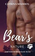 Bear's Nature (A Bearclaw Team Shifter Novel #3) by Catrina Maddox
