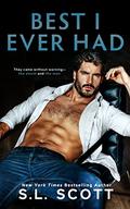 Best I Ever Had by S.L. Scott