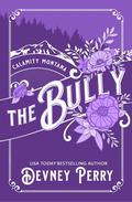 The Bully (Calamity Montana #4) by Willa Nash