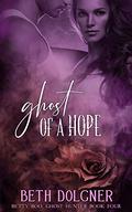 Ghost of a Hope (Betty Boo #4) by Beth Dolgner