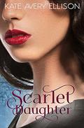 Scarlet Daughter (The Sworn Saga #6) by Kate Avery Ellison